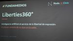 Fundamedios y Nodo IA presentan Liberties 360, una plataforma IA para monitorear amenazas contra las libertades en Ecuador y el mundo Fundamedios y Nodo IA presentan Liberties 360, una plataforma IA para monitorear amenazas contra las libertades en Ecuador y el mundo